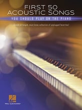 First 50 Acoustic Songs You Should Play On Piano piano sheet music cover